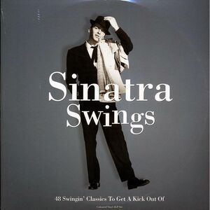 Frank Sinatra - Sinatra Swings: 48 Swingin' Classics To Get A Kick Out Of (48 tr